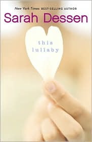 Review: This Lullaby by Sarah Dessen.