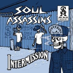 Muggs Presents the Soul Assassins, Intermission