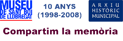 MUSEU DE SANT BOI DE LLOBREGAT (Des de 1998)