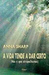 A vida tende a dar certo (nós é que atrapalhamos)