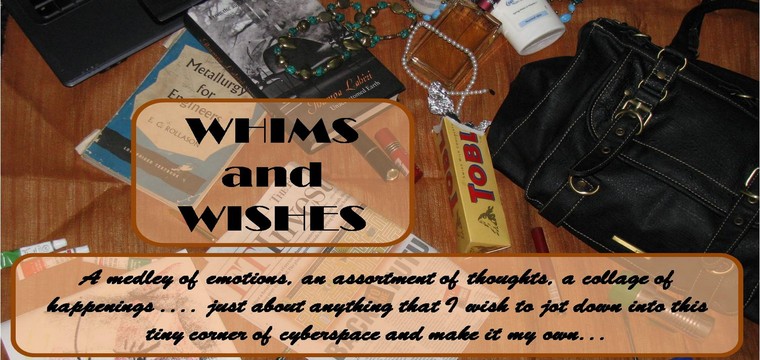 WHIMS AND WISHES