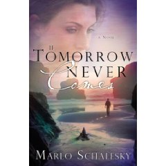 [iftomorrownevercomes.jpg]