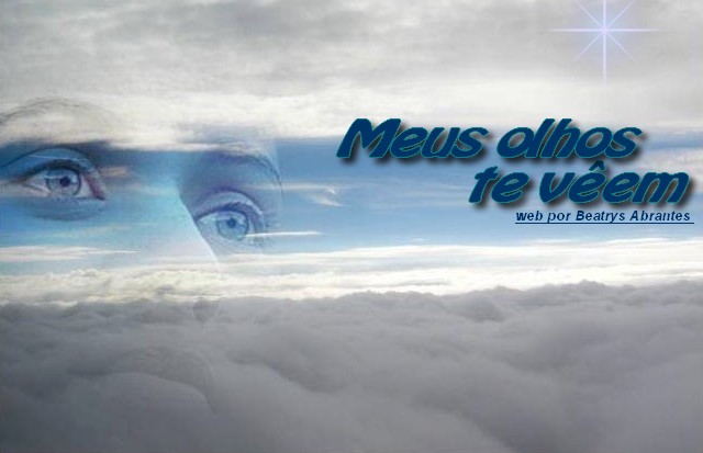 ♦ Meus Olhos Te Vêem