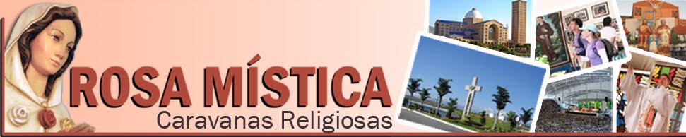 Rosa Mística Excursões Religiosas