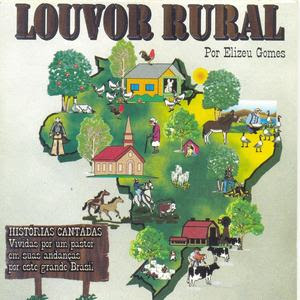 Elizeu Gomes - Louvor Rural Vol.01 1997