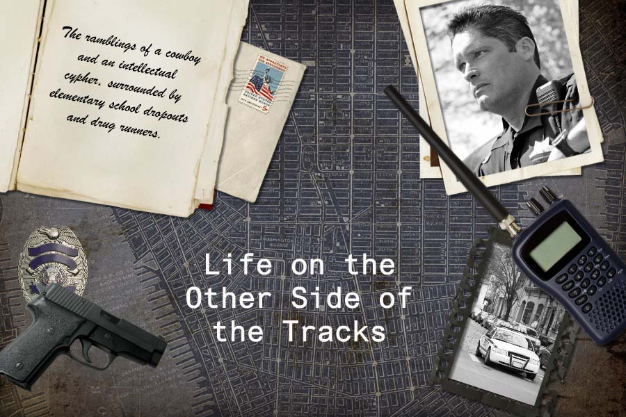 Life From the Other Side of the Tracks
