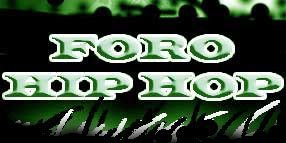 FORO HIPHOP:FORO HIP HOP