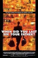 Movie: When Did You Last See Your Father?