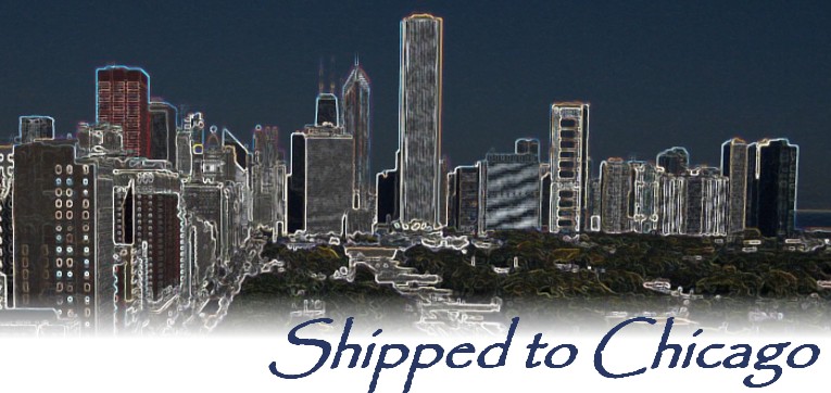 Shipped to Chicago