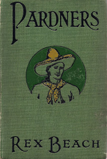 Pardners (Classic Reprint) Rex Beach