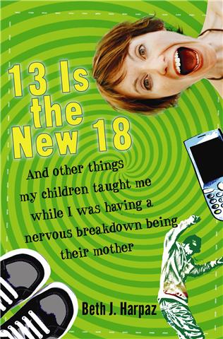Beth Harpaz, author of "13 Is the New 18"