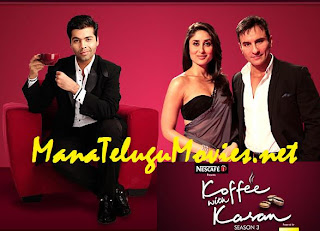 Kareena Kapoor & Saif in Koffee with Karan 3 -5th Dec