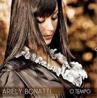 Ariely Bonatti O Tempo (2010) Ariely Bonatti O Tempo (2010) | músicas