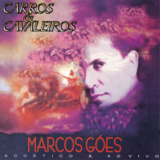 Marcos Góes - Carros e Cavaleiros (1996)