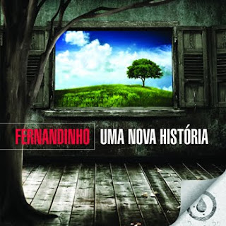Baixar CD Fernandinho Uma Nova História Download CD Fernandinho Uma Nova História