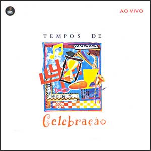 Adhemar de Campos – Tempos de Celebracao Adhemar de Campos – Tempos de Celebracao