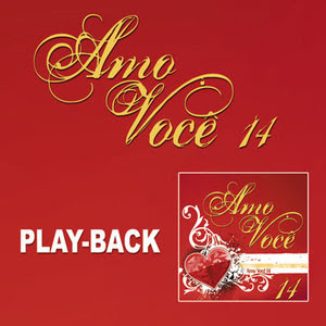 Coleção Amo Você Volume 14 (2008) Play Back Coleção Amo Você Volume 14 (2008) Play Back | músicas