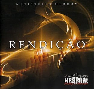 Ministério Hebrom - Rendição (2010)