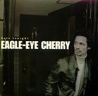 90's Music "Save Tonight" Eagle Eye Cherry 90's Music "Save Tonight" Eagle Eye Cherry