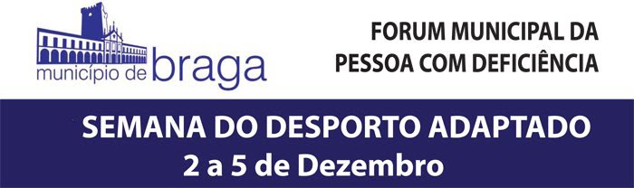 Semana do Desporto Adaptado de Braga