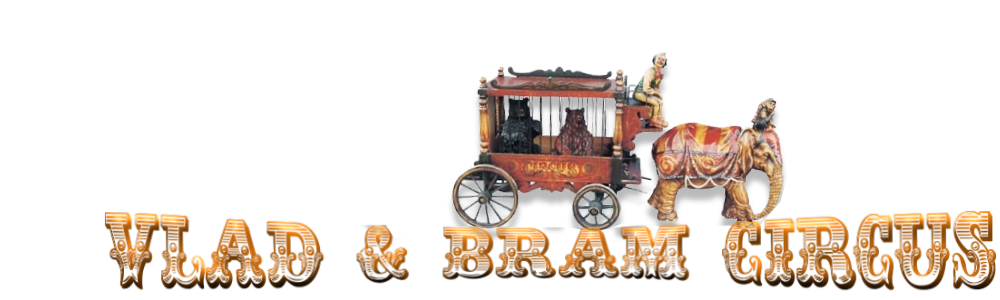 Vlad & Bram Circus