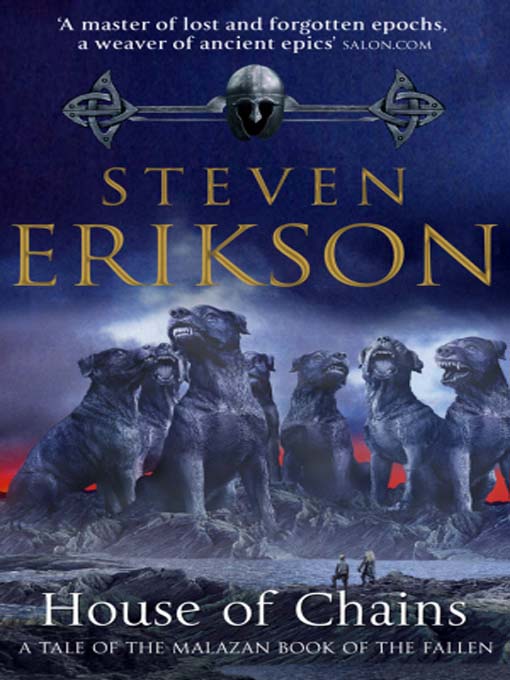 The OF Blog Malazan ReRead Series Steven Erikson, House of Chains