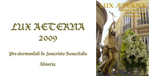 LUX AETERNA 2009