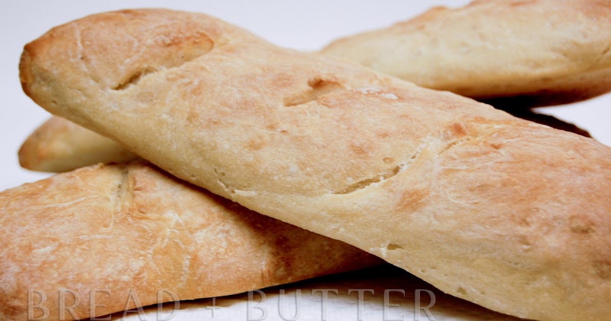 Bread + Butter French Bread