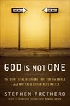GOD IS NOT ONE by Stephen Prothero