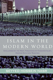 ISLAM IN THE MODERN WORLD by Seyyed Hossein Nasr