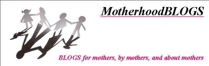 Motherhood Blogs