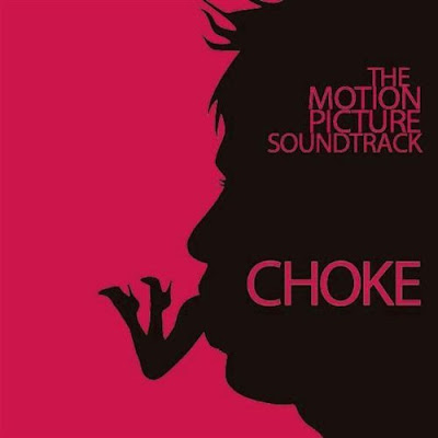 Choke (Music From the Motion Picture)