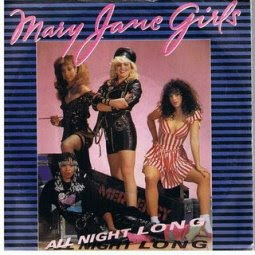 MARY JANE GIRLS 1985 ONLY MARY JANE GIRLS 1985 ONLY