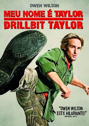 Capa do Filme Meu Nome é Taylor, Drillbit Taylor (Dublado) Baixe imagem de Meu Nome é Taylor, Drillbit Taylor (Dublado) sem Torrent