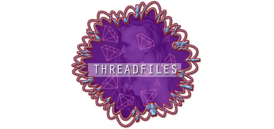 # Threadfiles #