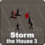 Storm the House 3 Game