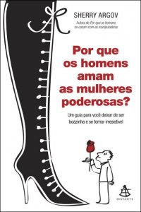 Download - Livro POR QUE OS HOMENS AMAM AS MULHERES PODEROSAS?