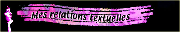 Mes relations textuelles