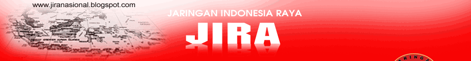 J I R A - Jaringan Indonesia Raya