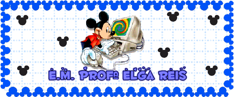 .:: EM Profª Elga Reis ::.