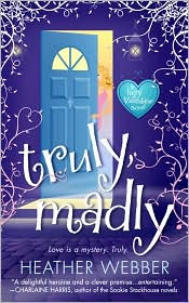 Review: Truly Madly by Heather Webber.