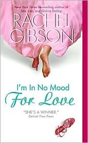 Review: I’m In No Mood for Love by Rachel Gibson.