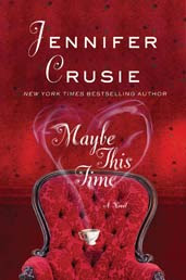 Book Watch: Maybe This Time by Jennifer Crusie.