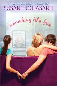 Review: Something Like Fate by Susane Colasanti.