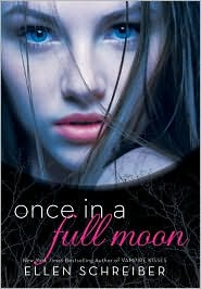 Review: Once in a Full Moon by Ellen Schreiber.