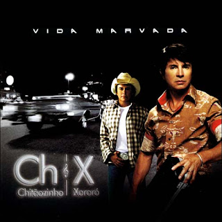 CD Chitãozinho e Xororó - Vida Marvada