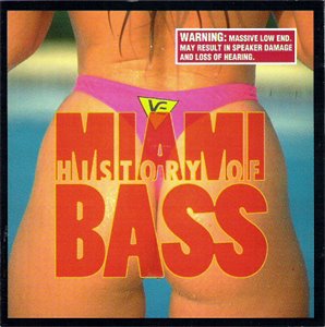 [_VA_-_1995_-_History_of_Miami_Bass.jpg]