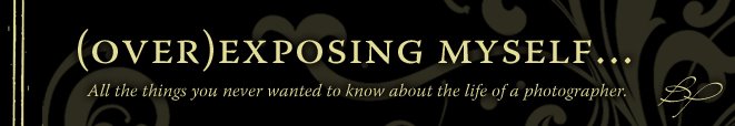 (Over)Exposing Myself...