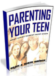 If You Are A Parent -Of- A-Teenager, Then Grab A Copy Of This "Parenting Your Teen" Master Manual