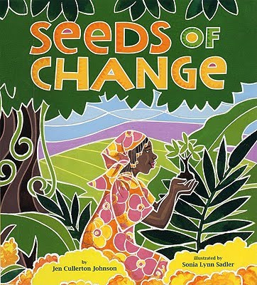 seeds change planting peace path cullerton jen johnson voice sonia illustrated author 2010
